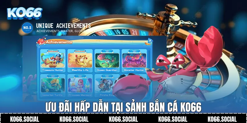 Ưu đãi hấp dẫn tại sảnh bắn cá Ko66