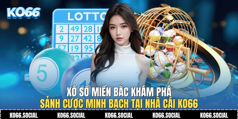 Xổ Số Miền Bắc